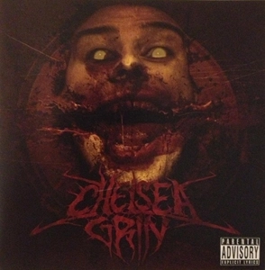 CHELSEA GRIN / CHELSEA GRIN (3RD PRESS)