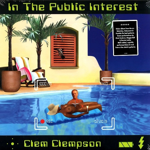 CLEM CLEMPSON / IN THE PUBLIC INTEREST: 180g LIMITED VINYL