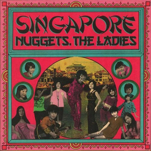 V.A. (WORLD MUSIC) / V.A. (辺境) / SINGAPORE NUGGETS - THE LADIES