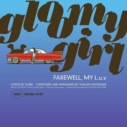 FAREWELL, MY L.u.v / gloomy girl / UP DOWN