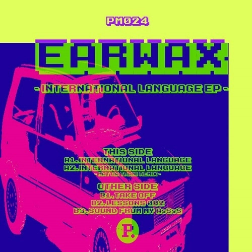 EARWAX  / INTERNATIONAL LANGUAGE EP / INTERNATIONAL LANGUAGE EP 
