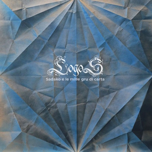 LOGOS (PROG) / LOGOS / SADAKO E LE MILLE GRU DI CARTA