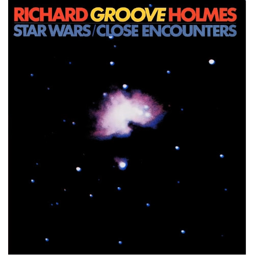 RICHARD GROOVE HOLMES / リチャード・グルーヴ・ホルムズ / スターウォーズ/未知との遭遇