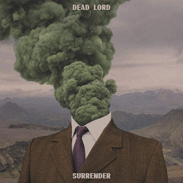 DEAD LORD / デッド・ロード / SURRENDER