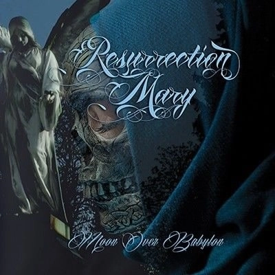 RESURRECTION MARY / MOON OVER BABYLON
