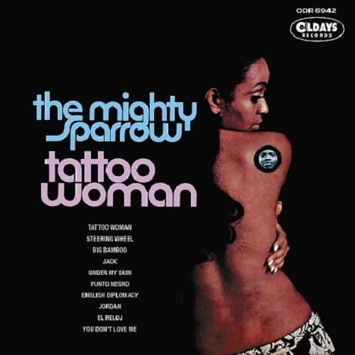 MIGHTY SPARROW / マイティ・スパロウ / タトゥー･ウーマン / TATTOOED WOMAN