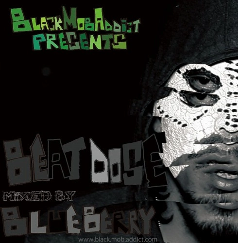 BLUE BERRY (BLACK MOB ADDICT) / BEAT DOZE