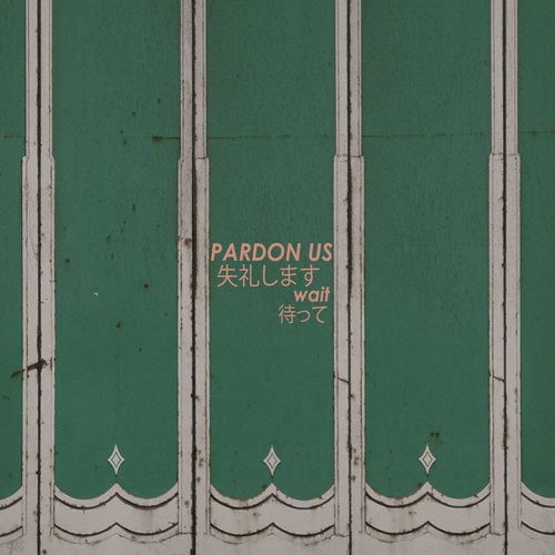 Pardon Us / Wait