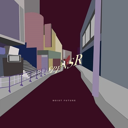 SPENSR / MOIST FUTURE