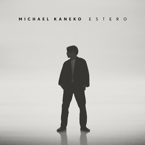Michael Kaneko / ESTERO(生産限定盤) / ESTERO
