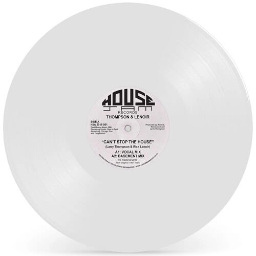 THOMPSON & LENOIR / CAN'T STOP THE HOUSE（WHITE VINYL) / CAN'T STOP THE HOUSE (WHITE VINYL)