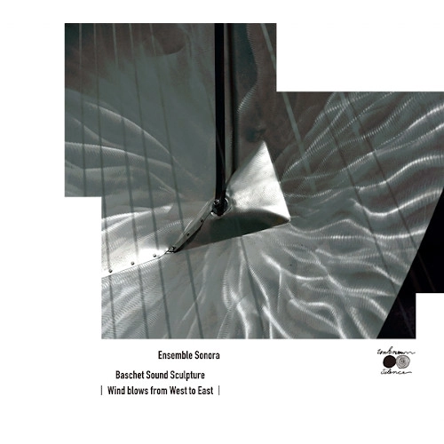 ENSEMBLE SONORA / アンサンブル・ソノーラ / ウィンド・ブロウズ・フロム・ウエスト・トゥ・イースト / Wind blows from West to East
