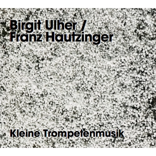BIRGIT ULHER / KLEINE TROMPETENMUSIK