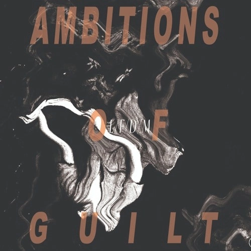 L/F/D/M / AMBITIONS OF GUILT LP
