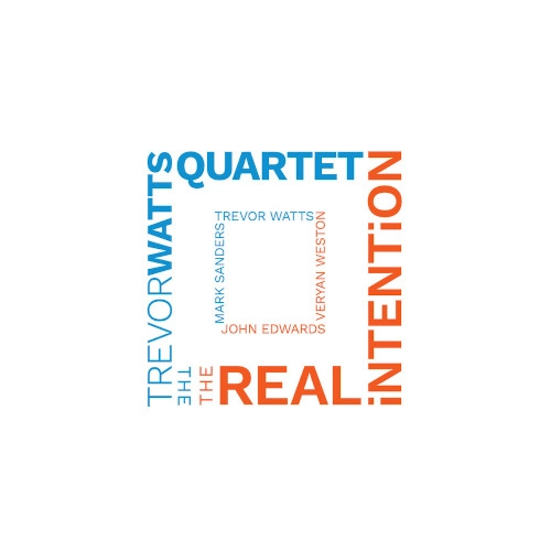TREVOR WATTS / トレヴァー・ワッツ / THE REAL INTENTION
