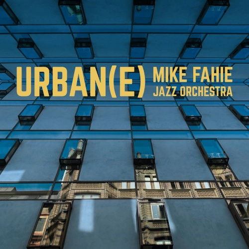 MIKE FAHIE / URBANE