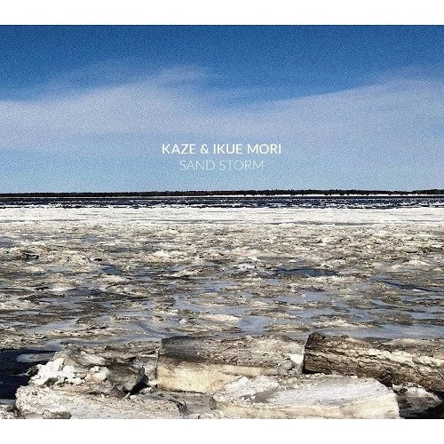 KAZE & IKUE MORI / サンド・ストーム / SAND STORM