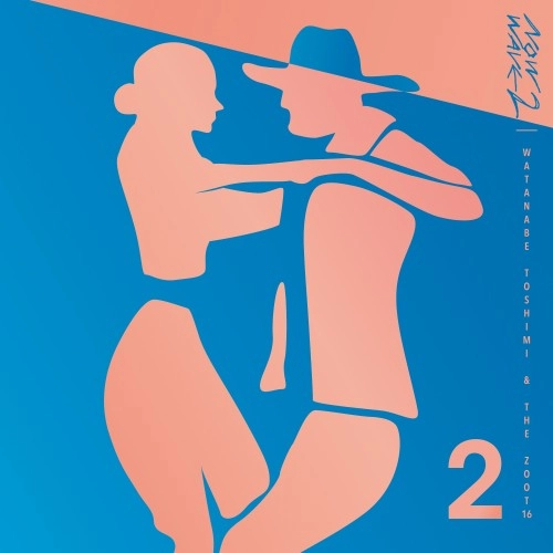 渡辺俊美 & THE ZOOT16 / NOW WAVE 2（10"）
