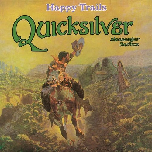 QUICKSILVER MESSENGER SERVICE / クイック・シルバー・メッセンジャー・サービス / HAPPY TRAILS (LP)