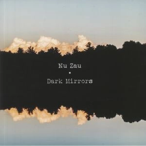 NU ZAU / DARK MIRRORS