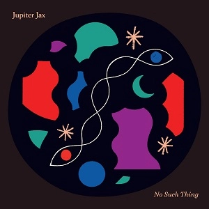 JUPITER JAX / NO SUCH THING