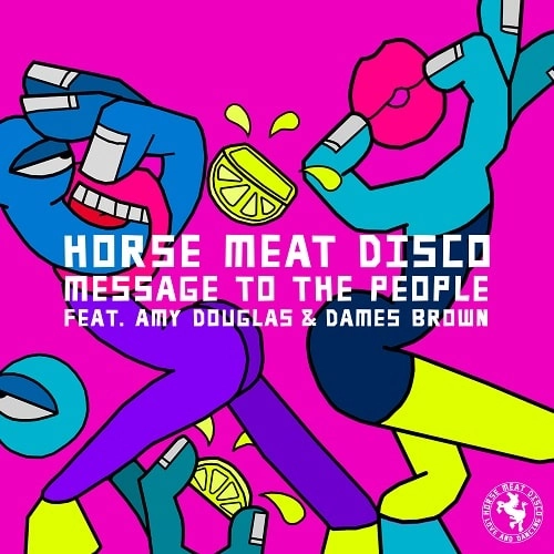 HORSE MEAT DISCO / MESSAGE TO THE PEOPLE（DANNY KRIVIT / MICHELLE / KELLY G. REMIXES) / MESSAGE TO THE PEOPLE (DANNY KRIVIT / MICHELLE / KELLY G. REMIXES)