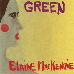 GREEN (US PSYCHE) / ELAINE MACKENZIE