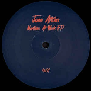 JUAN ATKINS / ホアン・アトキンス / MARTIANS AT WORK EP
