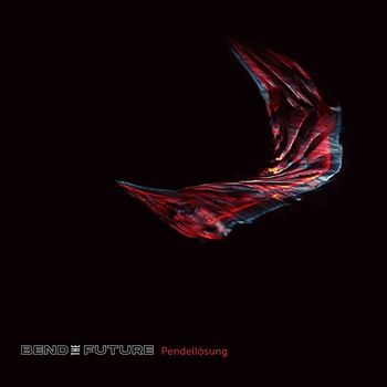 BEND THE FUTURE / PENDELLOSUNG