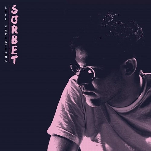 SORBET / LIFE VARIATIONS EP