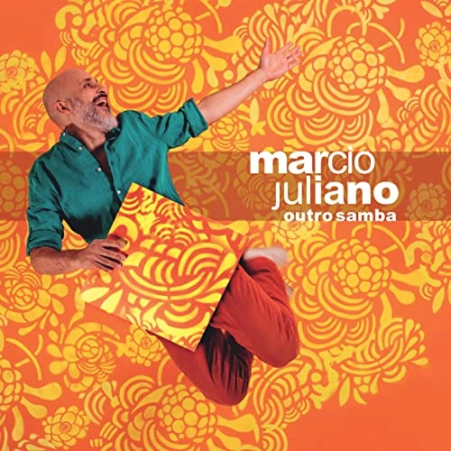 MARCIO JULIANO / マルシオ・ジュリアーノ / OUTRO SAMBA