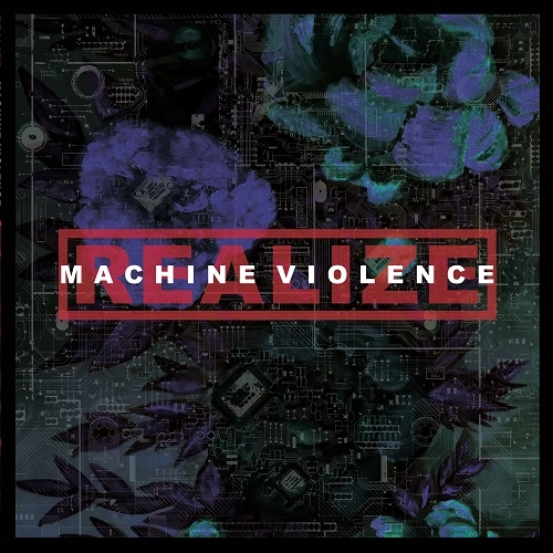 REALIZE / MACHINE VIOLENCE (LP) / MACHINE VIOLENCE（LP)