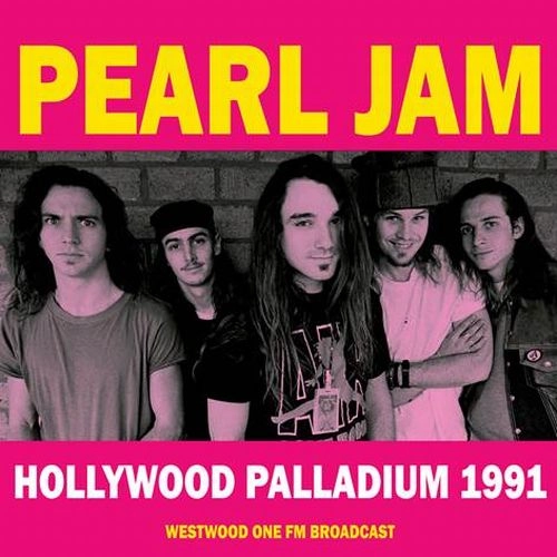PEARL JAM / パール・ジャム / HOLLYWOOD PALLADIUM 1991, WESTWOOD ONE FM BROADCAST（LP) / HOLLYWOOD PALLADIUM 1991, WESTWOOD ONE FM BROADCAST (LP)