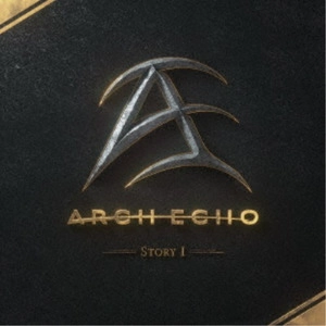 ARCH ECHO / アーチ・エコー / ストーリー･ワン / STORY I
