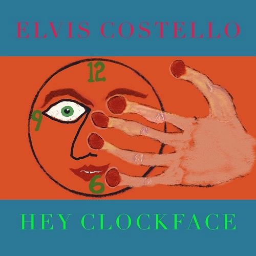 ELVIS COSTELLO / エルヴィス・コステロ / HEY CLOCKFACE / ヘイ･クロックフェイス（SHM-CD）
