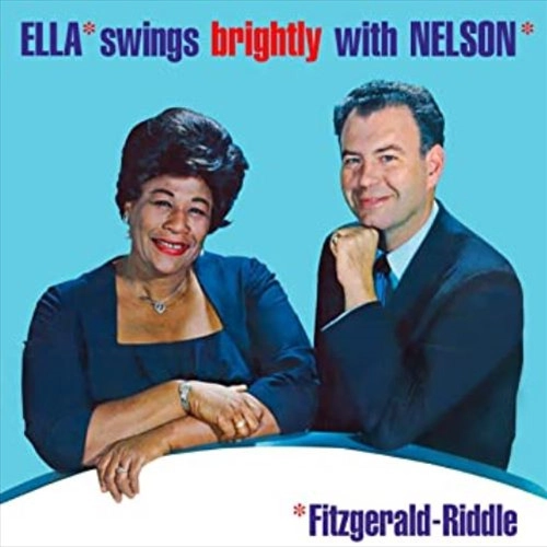 ELLA FITZGERALD / エラ・フィッツジェラルド / エラ・スウィングス・ブライトリー・ウィズ・ネルソン(UHQCD)