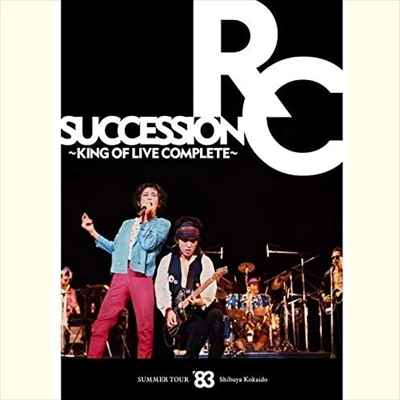 RC SUCCESSION / RCサクセション / SUMMER TOUR '83 渋谷公会堂 ~KING OF LIVE COMPLETE~(期間限定盤)