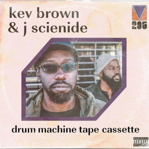KEV BROWN & J SCIENIDE / DRUM MACHINE TAPE CASSETTE