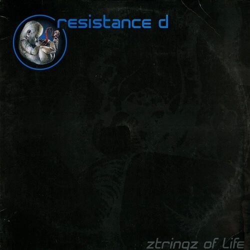 RESISTANCE D / ZTRINGZ OF LIFE