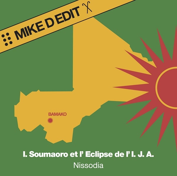IDRISSA SOUMAORO / イドリサ・スーマオロ / NISSODIA（MIKE D EDIT) / NISSODIA (MIKE D EDIT)