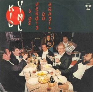 KID VINIL / キッヂ・ヴィニウ / E OS HEROIS DO BRASIL