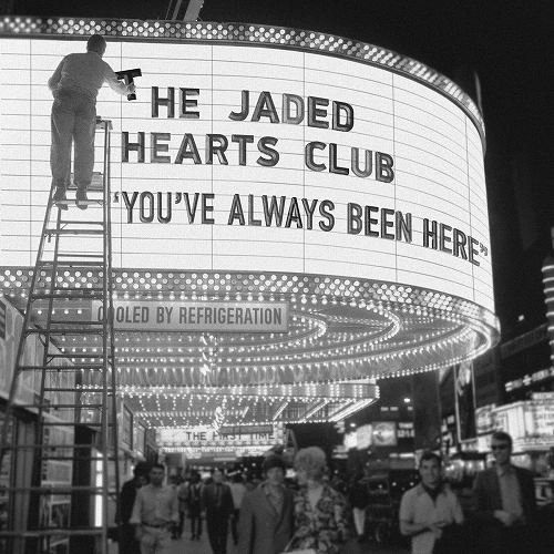 JADED HEARTS CLUB / YOU'VE ALWAYS BEEN HERE (CD) / YOU'VE ALWAYS BEEN HERE