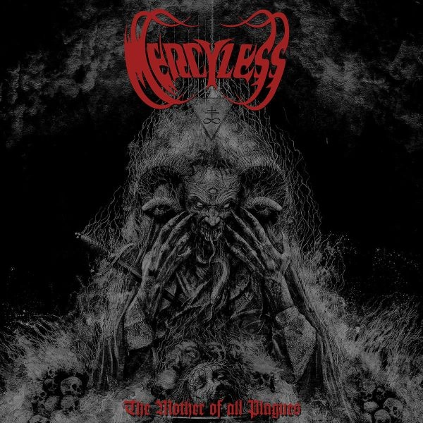 MERCYLESS / THE MOTHER OF ALL PLAGUES / MOTHER OF ALL PLAGUES