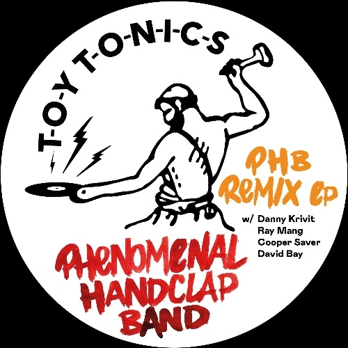 PHENOMENAL HANDCLAP BAND / フェノメナル・ハンドクラップ・バンド / PHB REMIX EP（DANNY KRIVIT / RAY MANG) / PHB REMIX EP (DANNY KRIVIT / RAY MANG)