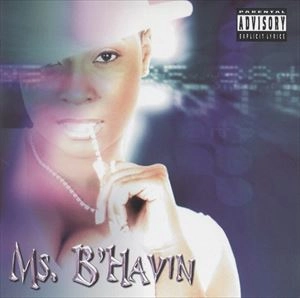MS. B'HAVIN / MS. B'HAVIN