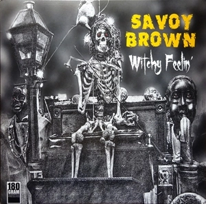 SAVOY BROWN / サヴォイ・ブラウン / WITCHY FEELIN'