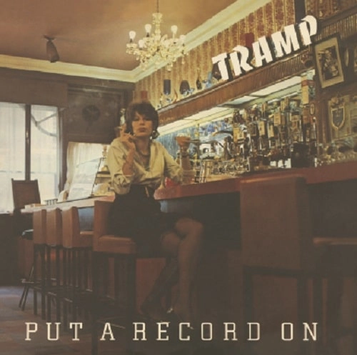 TRAMP / トランプ / プット・ア・レコード・オン / PUT A RECORD ON