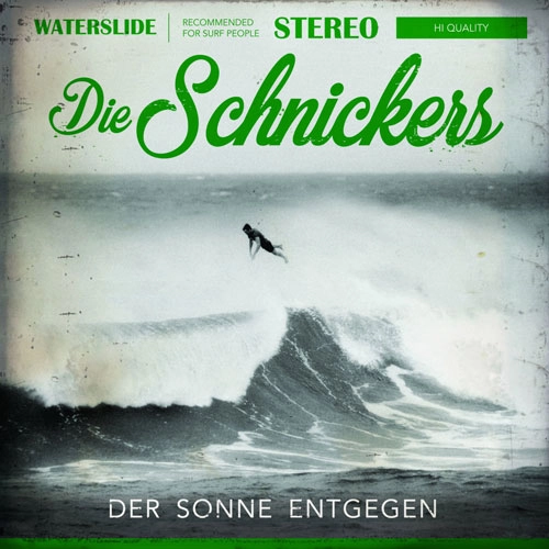 DIE SCHNICKERS / DER SONNE ENTGEGEN