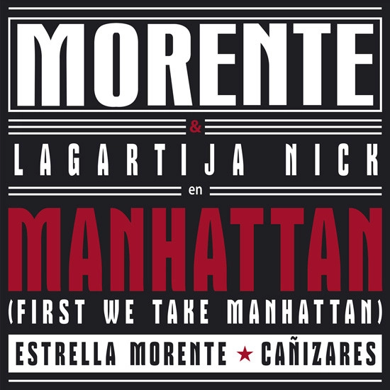 ENRIQUE MORENTE & LAGARTIJA NICK / エンリケ・モレンテ & ラガルティハ・ニック / MANHATTAN / ALELUYA