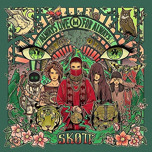 SKOTT / ALWAYS LIVE FOR ALWAYS
